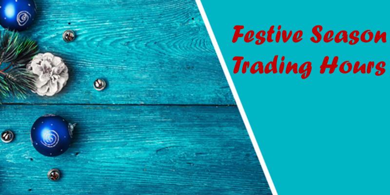 Festive Season Trading Hours